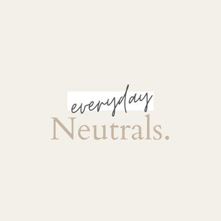 Everyday Neutrals